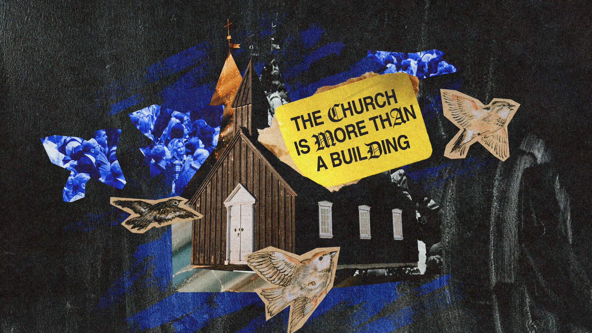 The Church Is More Than A Building
